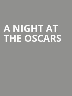 A Night At The Oscars at Royal Festival Hall